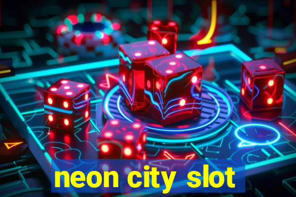 neon city slot