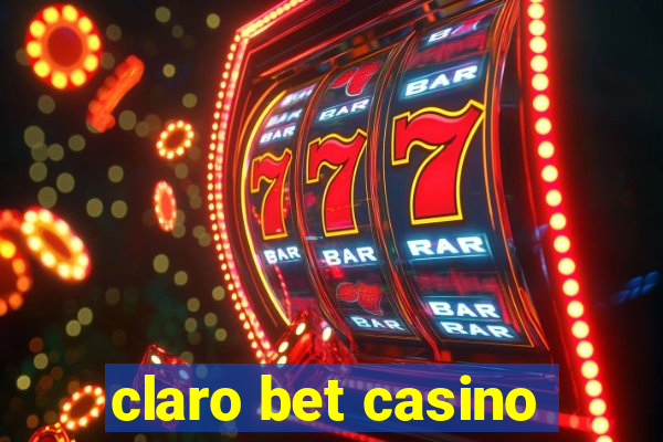 claro bet casino