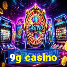 9g casino