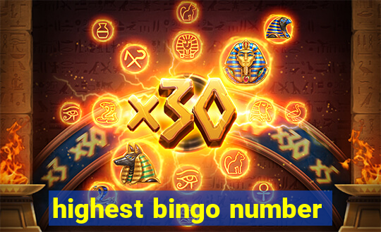 highest bingo number