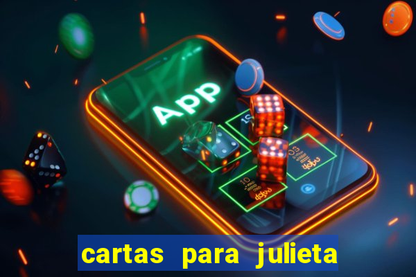 cartas para julieta download dublado hd