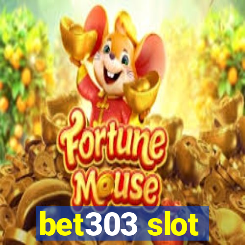 bet303 slot