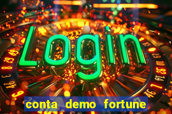 conta demo fortune tiger grátis