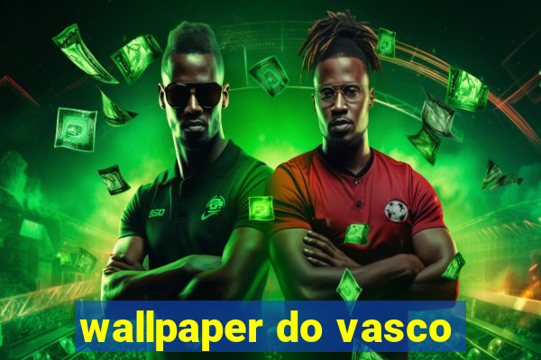 wallpaper do vasco