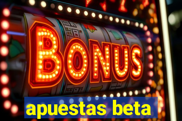 apuestas beta