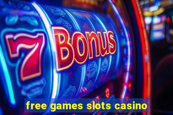 free games slots casino