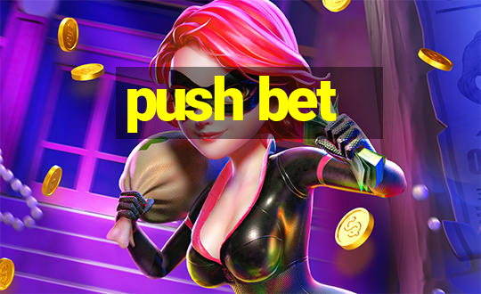 push bet