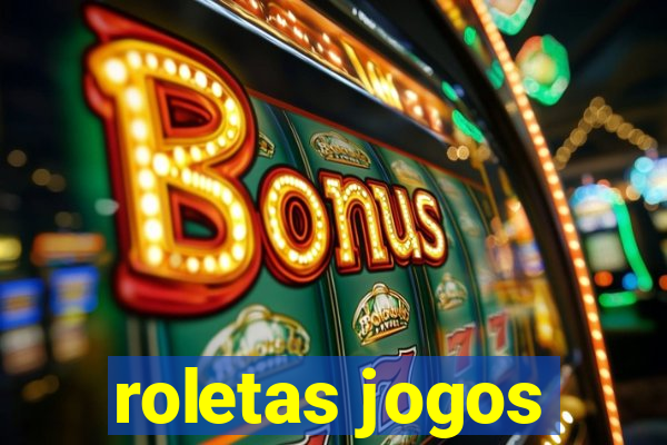 roletas jogos