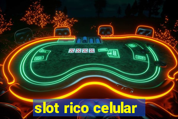 slot rico celular