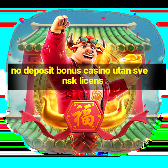 no deposit bonus casino utan svensk licens