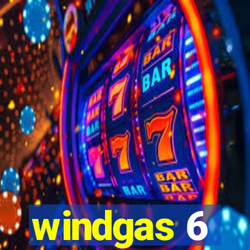 windgas 6