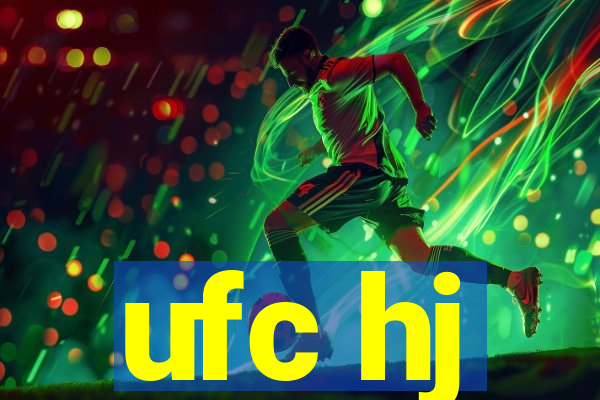 ufc hj