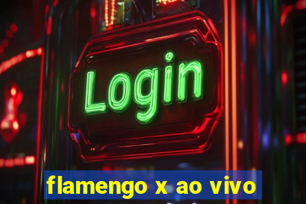 flamengo x ao vivo