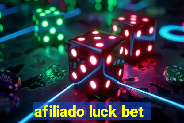 afiliado luck bet