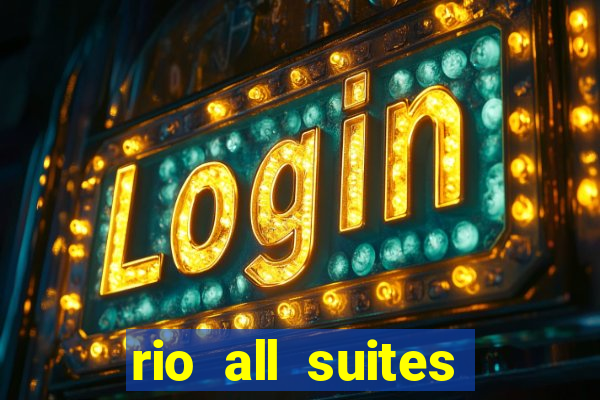 rio all suites hotel & casino