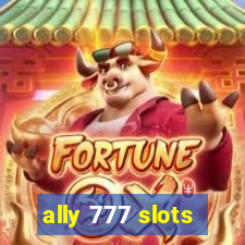 ally 777 slots