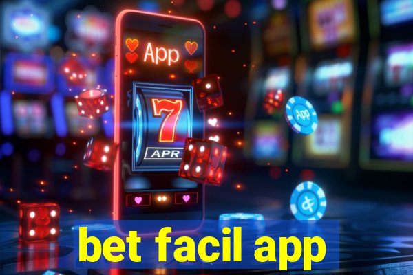 bet facil app