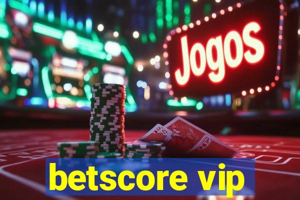 betscore vip