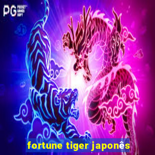 fortune tiger japonês