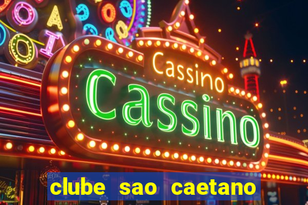 clube sao caetano rua ceara