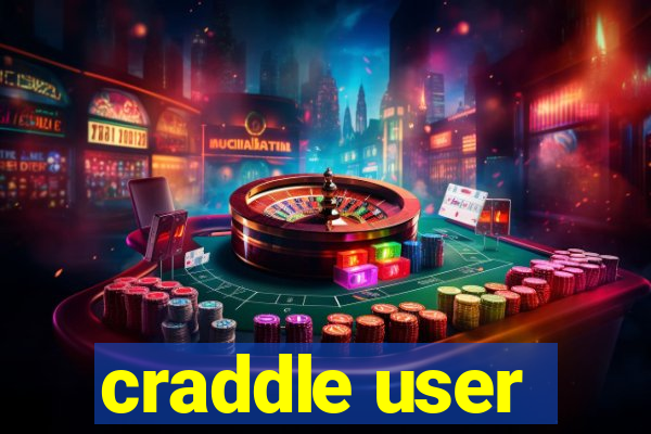 craddle user