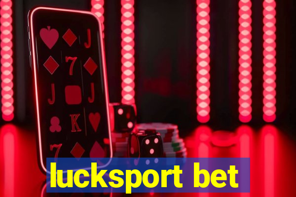 lucksport bet