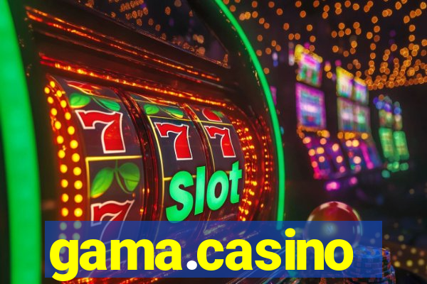 gama.casino