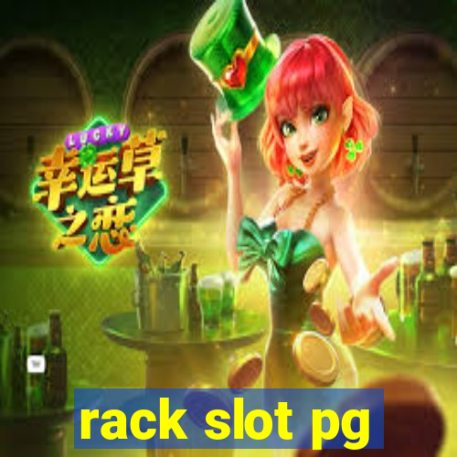 rack slot pg