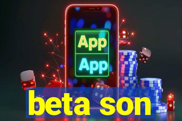 beta son