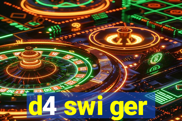 d4 swi ger