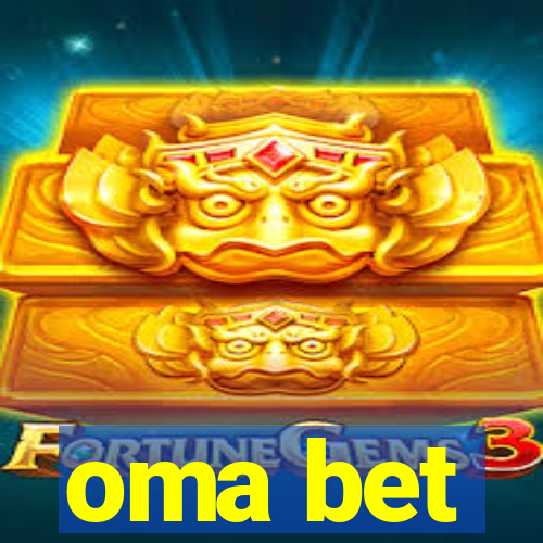 oma bet