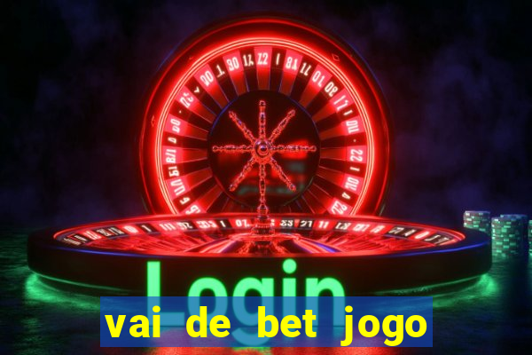 vai de bet jogo do gusttavo lima