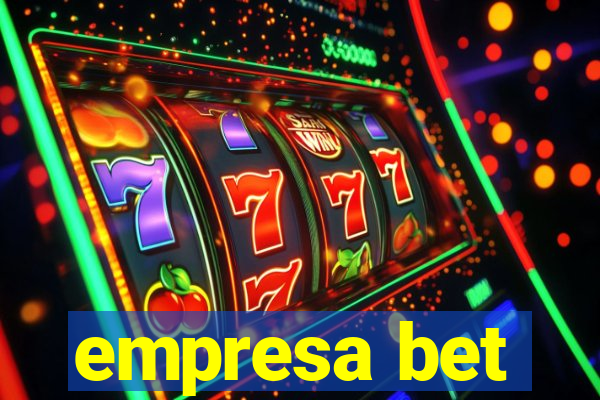 empresa bet