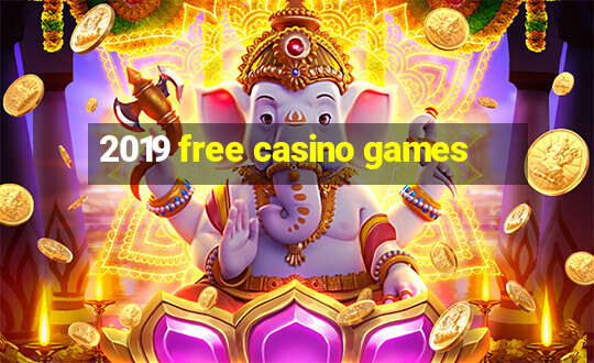 2019 free casino games