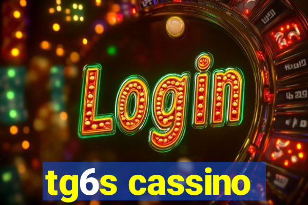 tg6s cassino