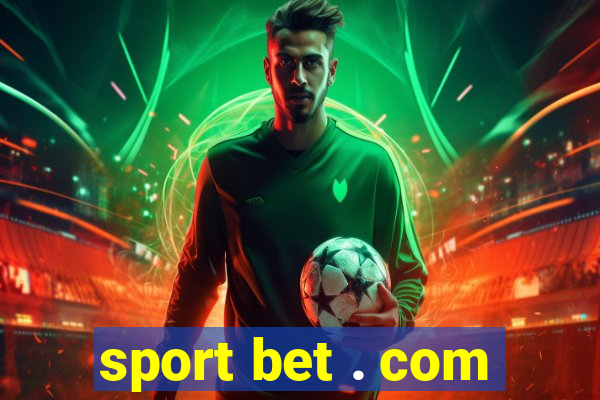 sport bet . com