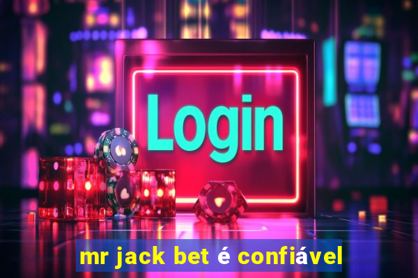 mr jack bet é confiável