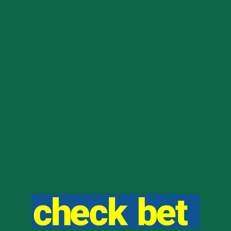 check bet