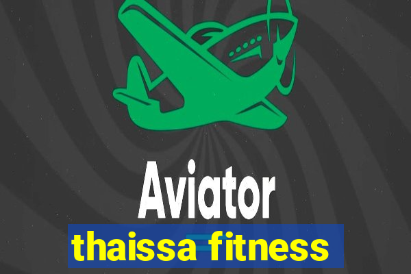 thaissa fitness