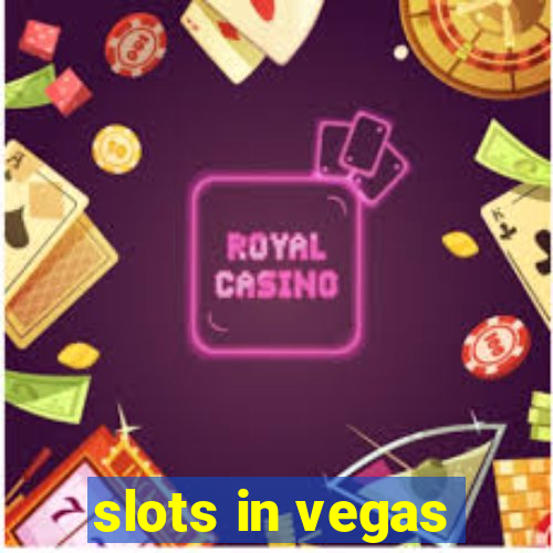 slots in vegas