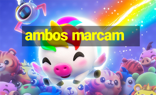 ambos marcam