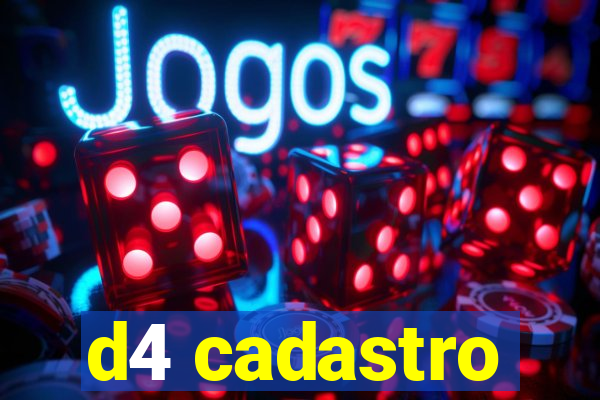 d4 cadastro