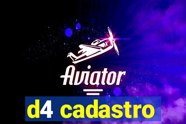 d4 cadastro