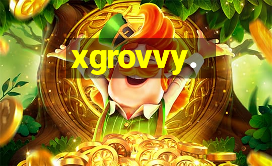 xgrovvy.