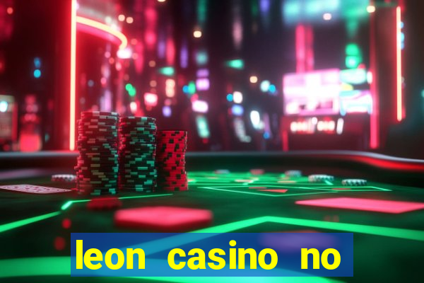 leon casino no deposit bonus