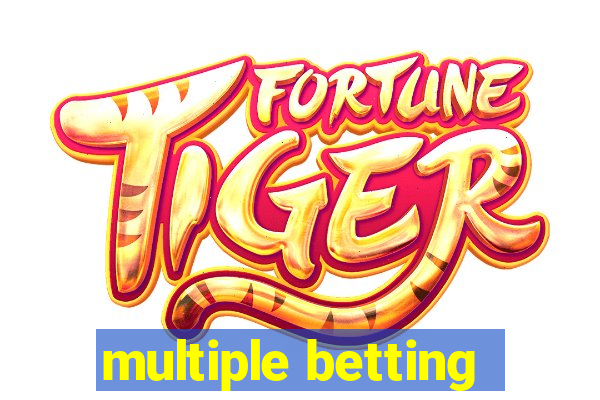 multiple betting