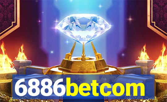 6886betcom