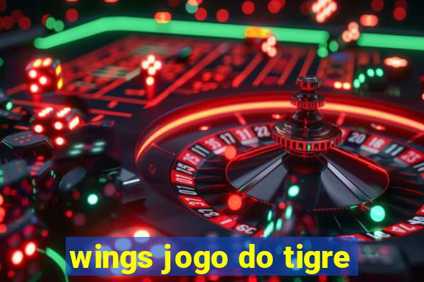 wings jogo do tigre