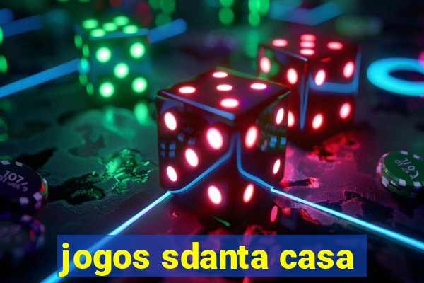 jogos sdanta casa