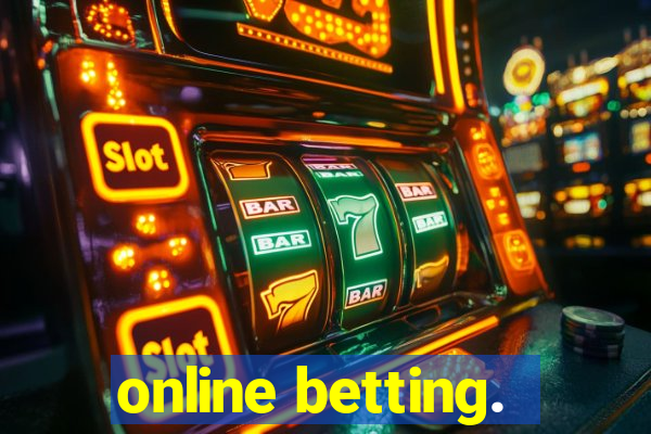 online betting.